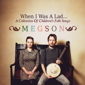 Megson - When I Was a Lad