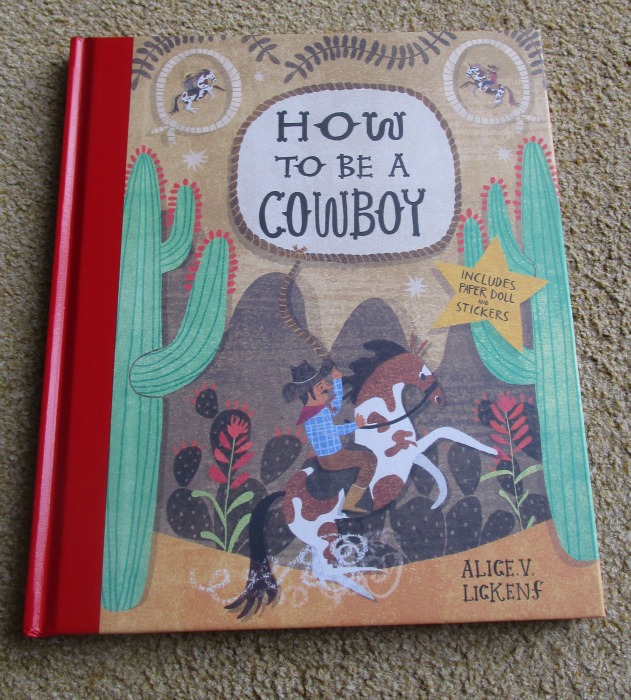 How to be a Cowboy by Alice Lickens