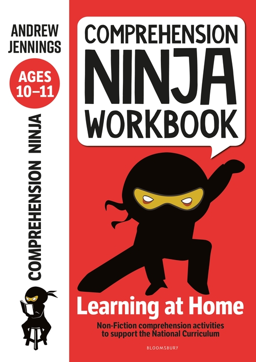 Comprehension Ninja Workbook by Andrew Jennings, published by Bloomsbury, Age 10-11